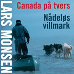 Canada på tvers - nådeløs villmark