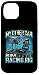 iPhone 14 My Other Car Is A Sim Racing Rig Racer Race Car Simulator Case