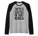 Star Trek Voyager Coffee In That Nebula Raglan Baseball Tee