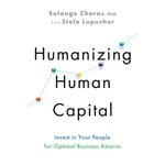 Humanizing Human Capital (inbunden, eng)