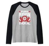 Pure Peruvian Soul Funny Peru Peruvian Raglan Baseball Tee