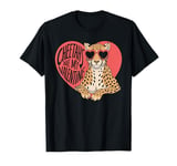 Cheetahs Are My Valentine Cute Cheetah Valentines Day T-Shirt