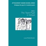 The Attachment Aware School Series: Bridging the Gap for Troubled Pupils (häftad, eng)