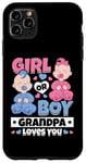 Coque pour iPhone 11 Pro Max Girl or Boy Grandpa Loves You Grossancy Baby Reveal