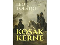 Kosackerna | Leo Tolstoj | Språk: Danska