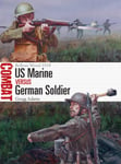 US Marine vs German Soldier  Belleau Wood 1918