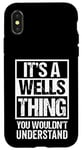 iPhone X/XS It's A Wells Thing You Wouldn't Understand - Family Name Case