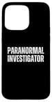 Coque pour iPhone 15 Pro Max Enquêteur paranormal chasse fantôme Halloween