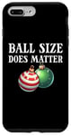 iPhone 7 Plus/8 Plus Ball Size Does Matter Funny Men's Raunchy Christmas Case