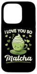 iPhone 14 Pro Matcha Green Tea Latte I Love You So Matcha Case