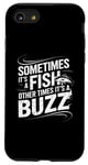 iPhone SE (2020) / 7 / 8 Funny Fishing Catch A Fish Or Buzz Case