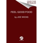 Joe Wicks Feel Good Food (inbunden, eng)