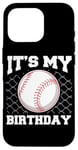 Coque pour iPhone 16 Pro It's My Birthday Baseball Lover Player Funny Boys Girls Kids