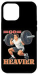 Coque pour iPhone 12 Pro Max Go Heavier Motivation pour l'entraînement en force ----