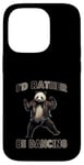 Coque pour iPhone 14 Pro Je préfèrerais danser avec Panda Fun