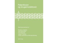 Patentloven Og Brugsmodelloven Med Kommentarer | Jesper Thorsen , Nicolai Lindgreen , Jens Schovsbo , Tine Sommer | Språk: Dansk