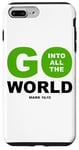 iPhone 7 Plus/8 Plus Go Into All The World – Faith Gospel Mark 16:15 Jesus Quote Case