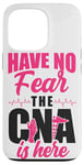 iPhone 13 Pro CNA Nurse Certified Nursing Assistant Have No Fear The Cna Case