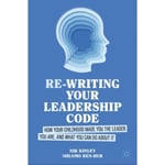 Re-writing your Leadership Code (inbunden, eng)