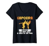 Womens Because Life isnt just a Walk in the Park Capoeira V-Neck T-Shirt