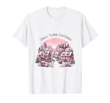 Small Town Christmas Pink Christmas Girl Women T-Shirt