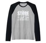 I'm a Store Cashier to save Time I'm never wrong Raglan Baseball Tee