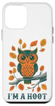 iPhone 12 mini I'm A Hoot, Owl Pun Sarcastic Jokes Sayings Case