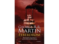 Feberdrøm | George R. R. Martin | Språk: Danska