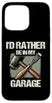 Coque pour iPhone 15 Pro Max Tour à bois I'd Rather Be In My Garage