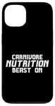 iPhone 13 Carnivore Nutrition Beast On Protein Diet Strength Case