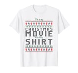 This Is My Christmas Movie Watching Costume Ugly Sweater T-Shirt