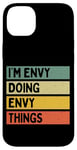 Coque pour iPhone 14 Plus Citation personnalisée humoristique I'm Envy Doing Envy Things