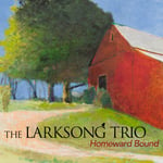 Larksong Trio  Homeward Bound  CD