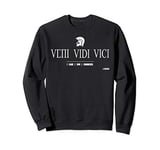 VENI. VIDI. VICI. , I CAME. I SAW. I CONQUERED. Sweatshirt