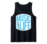 Music Is My Life Sounds Listening Melody Beats Vibes Lover Tank Top