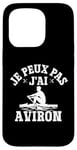 Coque pour iPhone 15 Pro Je Peux Pas J'ai Aviron Drôle Bateaux Rameur Sport Aviron