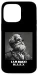 Coque pour iPhone 14 Pro Max JE SUIS DE RETOUR, Karl Marx, communiste, cool Marx