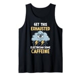 Electrician Exhaustion Overworked Burnout Design Tank Top