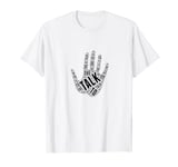 Talk to the Hand funny phrase T-Shirt