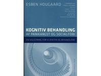 Kognitiv Behandling Av Paniksyndrom Och Social Fobi | Esben Hougaard Et Al. | Språk: Danska