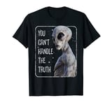 You Can't Handle The Truth, Grey Alien, Roswell, Area 51 T-Shirt