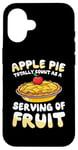 iPhone 16 Apple Pie Totally Count As A Serving Of Fruit Case