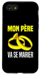 Coque pour iPhone SE (2020) / 7 / 8 Mon Père Va Se Marier Annonce Marriage Papa Se Marie Enfants