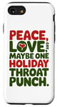 iPhone SE (2020) / 7 / 8 Peace Love And Maybe One Holiday Throat Punch Red Green Case