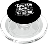 Pawpaw Old No.1 Man The Myth The Legend Grandpa Father's PopSockets PopGrip for MagSafe