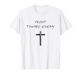 Front Toward Enemy – Christian Faith Military Cross of Jesus T-Shirt