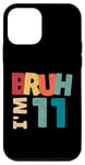 Coque pour iPhone 12 mini Bruh, j'ai 11 ans, cadeaux pour garçons et filles, c'est mon 11e anniversaire