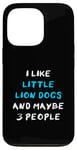 Coque pour iPhone 13 Pro I Like Little Lion Dogs And Maybe 3 People Little Lion Dog