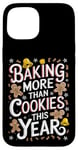 iPhone 15 Xmas Maternity Christmas Baking More Than Cookies This Year Case