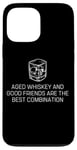 Coque pour iPhone 13 Pro Max Citation du whisky vieilli et des bons amis bourbon amateur de whisky